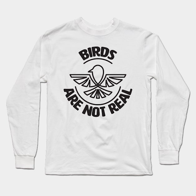 Birds Are Not Real. Conspiracy Theory. Bird Spies. Long Sleeve T-Shirt by lakokakr